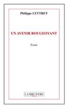 Couverture du livre « Un avenir rougeoyant » de Philippe Lettret aux éditions La Bruyere