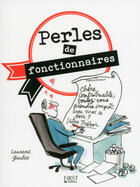 Couverture du livre « Perles de fonctionnaires » de Laurent Gaulet aux éditions First