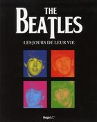 Couverture du livre « Les Beatles ; les jours de leur vie ; coffret » de Richard Havers aux éditions Hugo Image