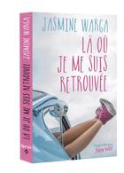 Couverture du livre « Là où je me suis retrouvée » de Jasmine Warga aux éditions Hugo Roman New Way