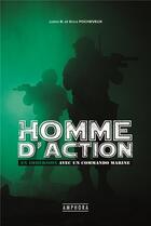 Couverture du livre « Homme d'action ; en immersion avec un commando marine » de Julien B. et Brice Pocheveux aux éditions Amphora