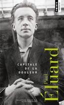 Couverture du livre « Capitale de la douleur » de Paul Eluard aux éditions Points