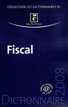 Couverture du livre « Dictionnaire fiscal 2008 » de Collectif Revue Fidu aux éditions Revue Fiduciaire