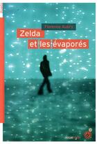 Couverture du livre « Zelda et les évaporés » de Florence Aubry aux éditions Rouergue