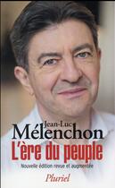 Couverture du livre « L'ère du peuple » de Jean-Luc Melenchon aux éditions Pluriel