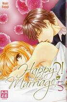 Couverture du livre « Happy marriage ?! T.5 » de Maki Enjoji aux éditions Kaze