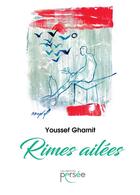 Couverture du livre « Rimes ailées » de Youssef Gharnit aux éditions Persee