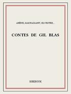 Couverture du livre « Contes de Gil Blas » de Guy de Maupassant aux éditions Bibebook