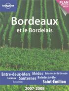 Couverture du livre « Bordeaux et le bordelais (édition 2007-2008) » de  aux éditions Lonely Planet France