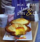 Couverture du livre « Mini-cakes, tartes, pies & Co » de Gontran Cherrier aux éditions Les Editions Culinaires