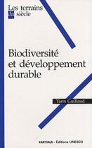 Couverture du livre « Biodiversité et développement durable » de Yann Guillaud aux éditions Karthala