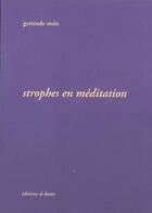 Couverture du livre « Strophes en meditation » de Gertrude Stein aux éditions Al Dante