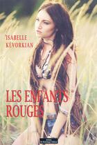 Couverture du livre « Les enfants rouges » de Isabelle Kervorkian aux éditions Do Bentzinger