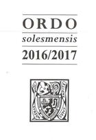 Couverture du livre « Ordo solesmensis 2016 / 2017 - ordo divini officii sacrique peragendi iuxta ritum romano monasticum » de  aux éditions Solesmes