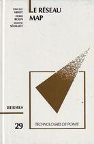 Couverture du livre « Le reseau map (technologies de pointe 29) » de Minet Pascale aux éditions Hermes Science Publications