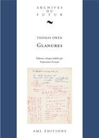 Couverture du livre « Glanures » de Thomas Owen et Fernando Funari aux éditions Aml Editions