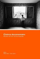 Couverture du livre « Cinema documentaire - manieres de faire, formes de pensee » de Catherine Bizern aux éditions Yellow Now