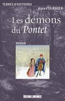 Couverture du livre « Les démons du Pontet » de Alain Fournier aux éditions Sud Ouest Editions