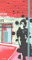 Couverture du livre « Les variations burroughs » de Sylvie Nicolas aux éditions Druide