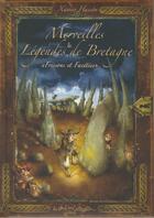 Couverture du livre « Merveilles et légendes de Bretagne : frissons et facéties » de Xavier Husson aux éditions Au Bord Des Continents