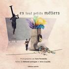 Couverture du livre « Les tout petits métiers » de Melanie Lemogne et Arno Cayotte et Yann Pendaries aux éditions Unicite