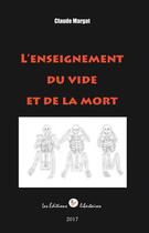 Couverture du livre « L'enseignement du vide et de la mort » de Claude Margat aux éditions Editions Libertaires