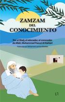 Couverture du livre « Zamzam del Conocimiento » de Mohamed Faouzi Al-Karkari et Mohamed Lamine Dhokkar aux éditions Anwar