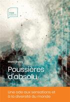 Couverture du livre « Poussières d'absolu » de Marc Borey aux éditions Most Editions