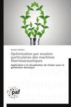 Couverture du livre « Optimisation par essaims particulaires des machines thermoacoustiques » de Hussein Chaitou aux éditions Presses Academiques Francophones