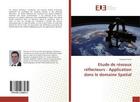 Couverture du livre « Etude de reseaux reflecteurs - application dans le domaine spatial » de Frioui Oussama aux éditions Editions Universitaires Europeennes