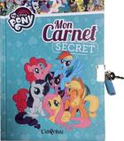 Couverture du livre « Carnet Secret My Little Pony (Mon) » de  aux éditions L'imprevu