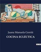 Couverture du livre « Cocina eclectica » de Gorriti J M. aux éditions Culturea