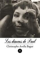 Couverture du livre « Les démons de Paul » de Christophe Avella Ba aux éditions Le Lys Bleu