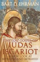 Couverture du livre « The Lost Gospel of Judas Iscariot: A New Look at Betrayer and Betrayed » de Bart D. Ehrman aux éditions Oxford University Press Usa