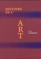 Couverture du livre « Histoire de l'art » de Ernst Hans Gombrich aux éditions Phaidon