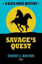 Couverture du livre « Savage's Quest » de Bounds Sydney J aux éditions Hale Robert Digital