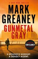 Couverture du livre « GUNMETAL GRAY - GRAY MAN » de Mark Greaney aux éditions Sphere