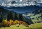 Couverture du livre « Un automne en haute savoie calendrier mural 2018 din a3 hori - paysages de haute saoie calend » de Gaymard A aux éditions Calvendo