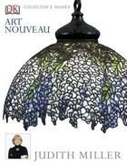 Couverture du livre « Collector'S Guides: Art Nouveau » de Miller Judith aux éditions Dorling Kindersley