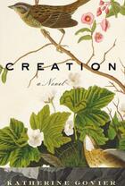 Couverture du livre « Creation » de Govier Katherine aux éditions Overlook