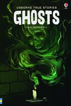 Couverture du livre « True stories ghosts » de Paul Dowswell aux éditions Usborne