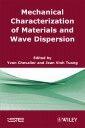 Couverture du livre « Mechanical characterization of materials and wave dispersion t.2 » de Chevalier aux éditions Iste