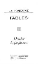 Couverture du livre « Fables ; dossier du professeur » de Monique Emond-Bonetto aux éditions Hachette Education