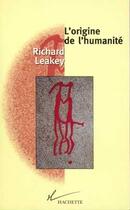 Couverture du livre « L'origine de l'humanité » de Richard Leakey aux éditions Fayard