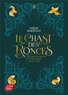 Couverture du livre « Le chant des ronces : contes de minuit et autres magies sanglantes » de Leigh Bardugo aux éditions Le Livre De Poche Jeunesse