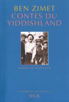 Couverture du livre « Contes du yiddishland. paroles du peuple juif » de Ben Zimet aux éditions Seuil