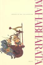 Couverture du livre « Le mahabharata. un recit fondateur du brahmanisme et son interpretation » de Madeleine Biardeau aux éditions Seuil