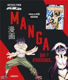 Couverture du livre « Manga, que d'histoires... » de Pinon Matthieu aux éditions Larousse
