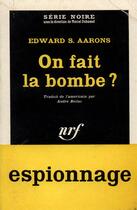 Couverture du livre « On fait la bombe ? » de Aarons Edward S. aux éditions Gallimard