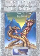 Couverture du livre « Loup solitaire t.3 : les grottes de Kalte » de Joe Dever aux éditions Gallimard-jeunesse